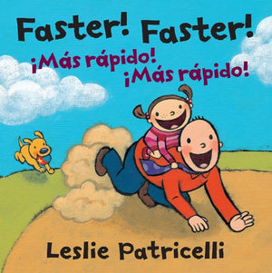 Faster! Faster!/Mas Rapido!  Mas Rapido!