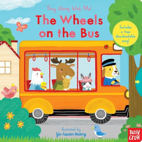 The Wheels on the Bus: Sing Along With Me!