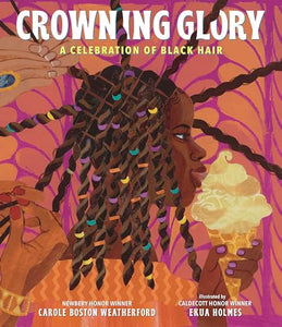Crowning Glory: A Celebration of Black Hair 