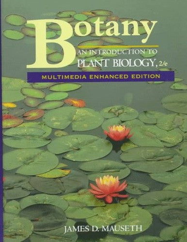 Botany: An Introduction to Plant Biology, Web Enhanced