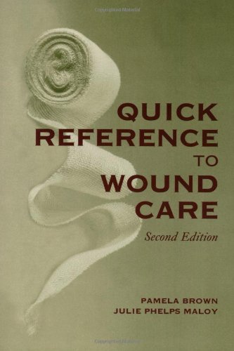 Quick Reference to Wound Care