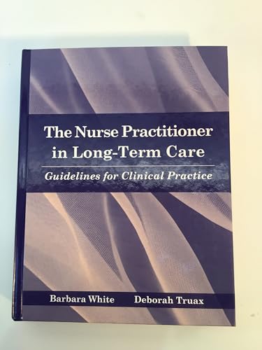 The Nurse Practitioner in Long-Term Care: Guidelines for Clinical Practice