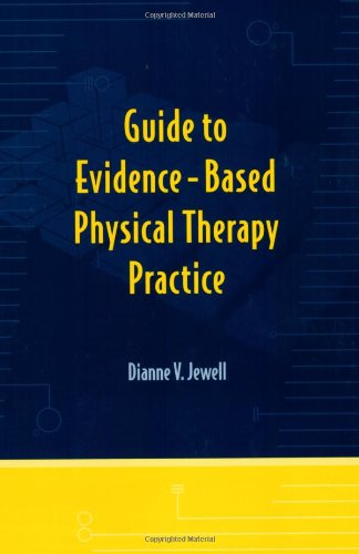 Guide to Evidence-based Physical Therapy Practice