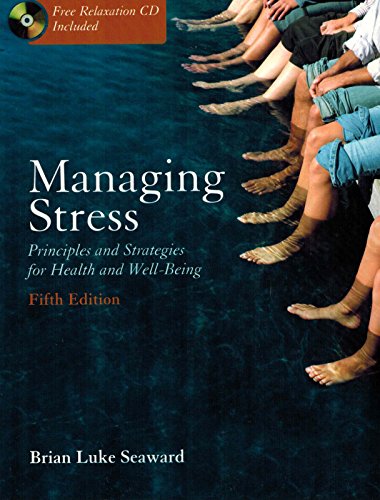 Managing Stress: Principles and Strategies for Health and Well-Being