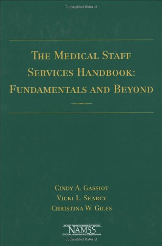 The Medical Staff Services Handbook