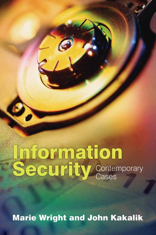 Information Security:  Contemporary Cases