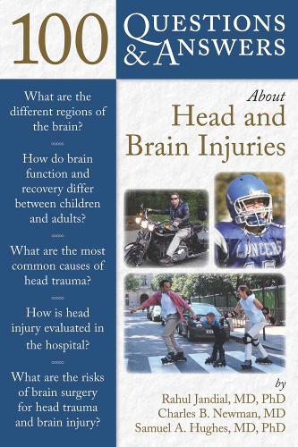 100 Questions & Answers About Head and Brain Injuries