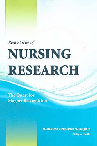 Real Stories of Nursing Research: the Quest for Magnet Recognition