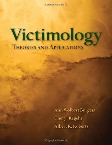 Victimology: Theories and Applications