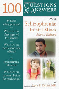 100 Questions and Answers About Schizophrenia 