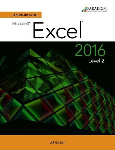 Benchmark Series: Microsoft (R) Excel 2016 Level 2