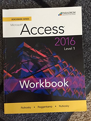 Benchmark Series: Microsoft (R) Access 2016 Level 1