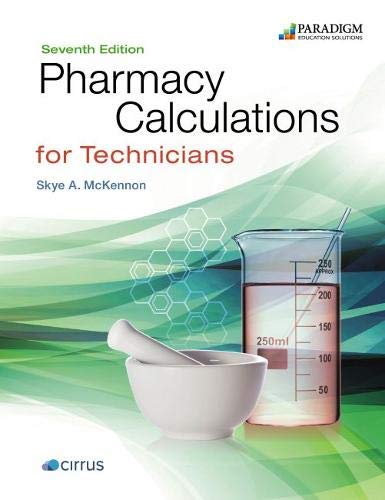 Pharmacy Calculations for Technicians