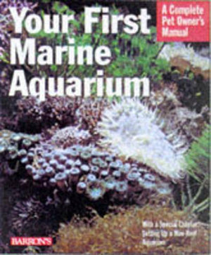 Your First Marine Aquarium