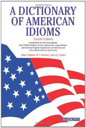 A Dictionary of American Idioms