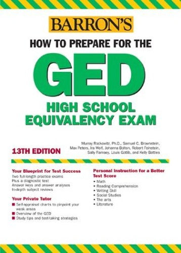 Barron's How to Prepare for the Ged: High School Equivalency Exam (BARRON'S HOW TO PREPARE FOR THE GED HIGH SCHOOL EQUIVALENCY EXAM (BOOK ONLY))