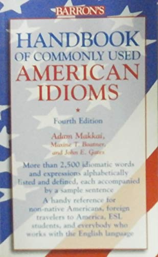 Handbook of Commonly Used American Idioms