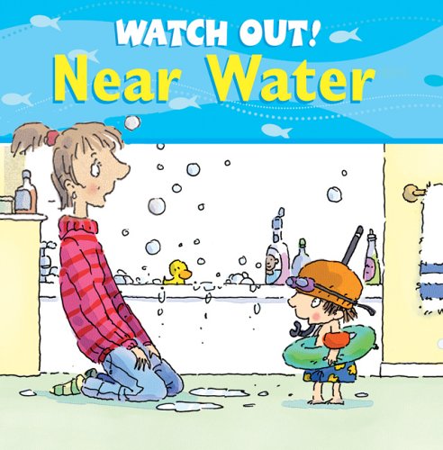 Watch Out! Near Water