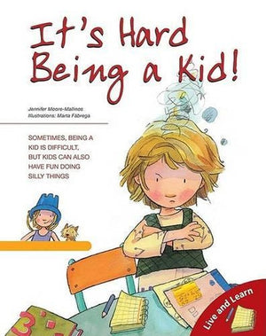 It's Hard Being a Kid