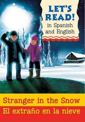 Stranger in the Snow/El Extrano En La Nieve