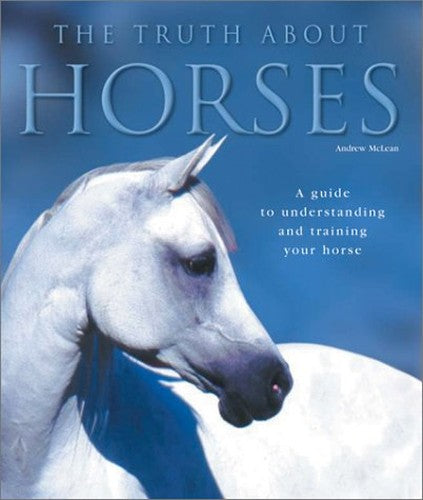 The Truth About Horses
