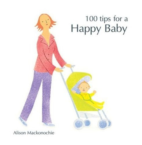 100 Tips for a Happy Baby