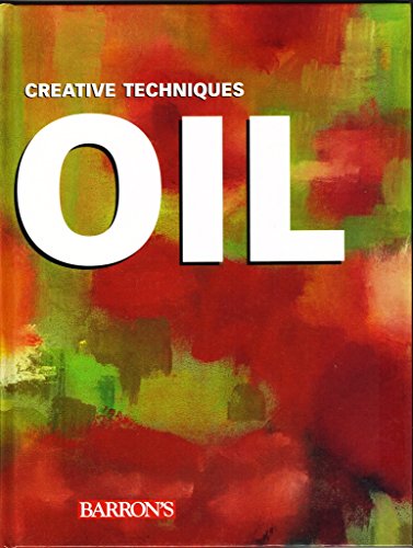 Oil: Creative Techniques