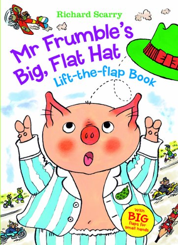 Mr. Frumble's Big, Flat Hat Lift-The-Flap Book