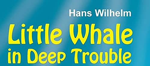 Little Whale in Deep Trouble