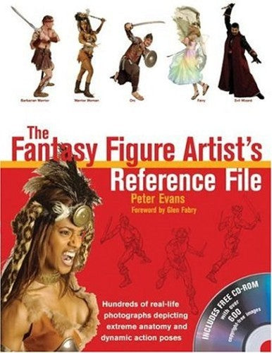 The Fantasy Figure Artist's Reference File with CD-ROM