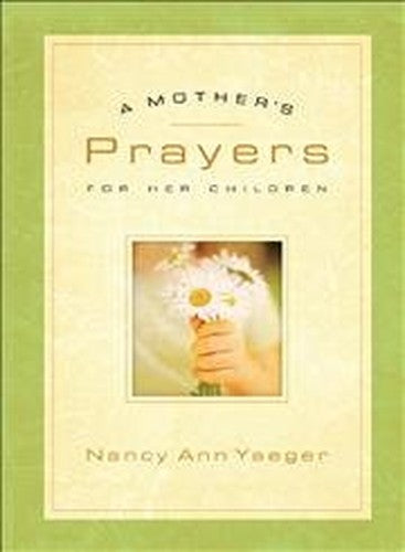 A Mother's Prayers for Her Children