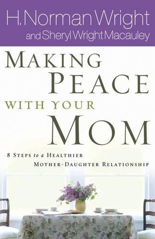 Making Peace with Your Mom