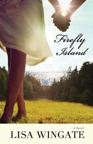 Firefly Island  A Novel