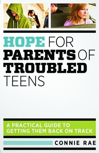 Hope for Parents of Troubled Teens