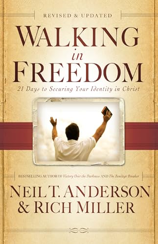 Walking in Freedom  21 Days to Securing Your Identity in Christ
