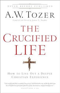 The Crucified Life 