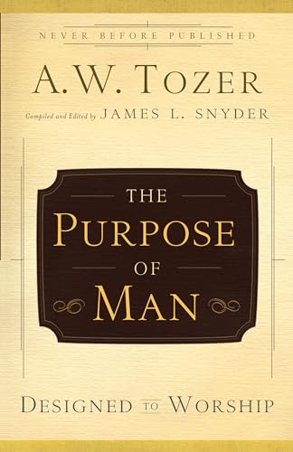 The Purpose of Man  Designed to Worship