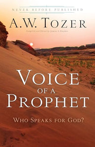 Voice of a Prophet  Who Speaks for God? 