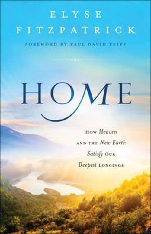Home  How Heaven and the New Earth Satisfy Our Deepest Longings