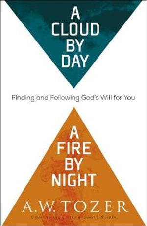 A Cloud by Day, a Fire by Night