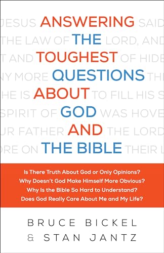 Answering the Toughest Questions About God and the Bible