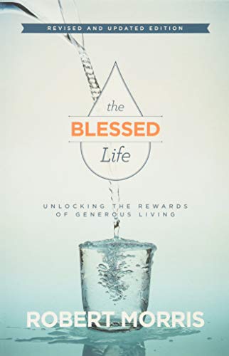 The Blessed Life  Unlocking the Rewards of Generous Living