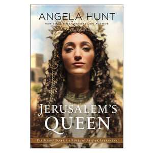 Jerusalem`s Queen – A Novel of Salome Alexandra