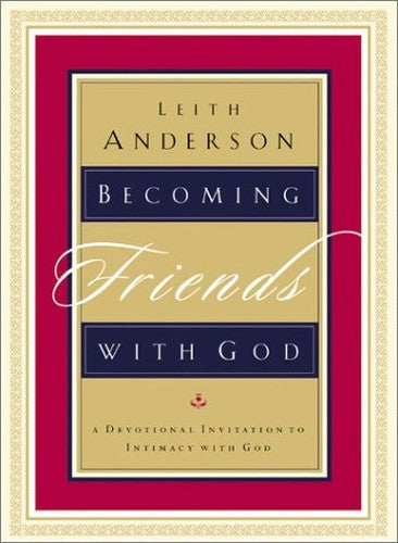 Becoming Friends with God