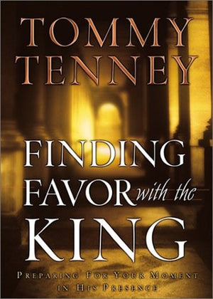 Finding Favor with the King: Preparing for Your Moment in His Presence