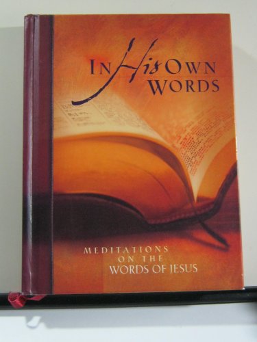 In His Own Words