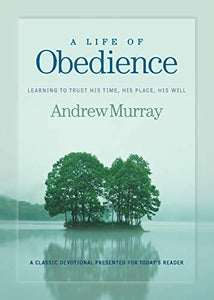 A Life of Obedience 