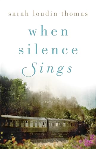 When Silence Sings - A Novel