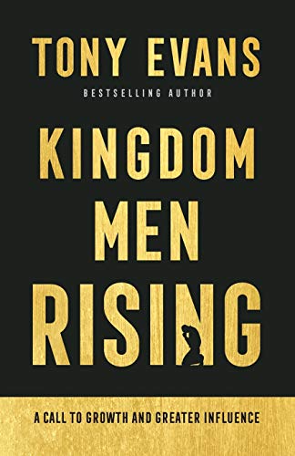 Kingdom Men Rising  A Call to Growth and Greater Influence
