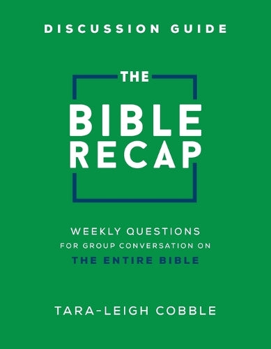 The Bible Recap Discussion Guide